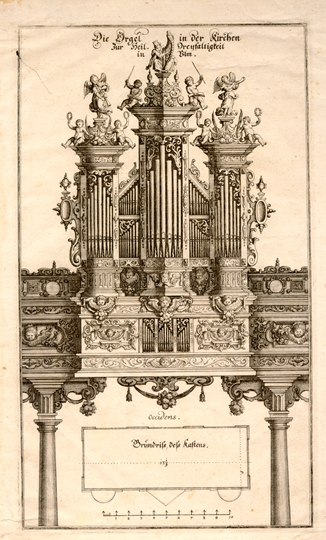 Dreifaltigkeitskirche. Orgel. 1643. Ansicht 434 Grundriß und Aufriß der Orgel.